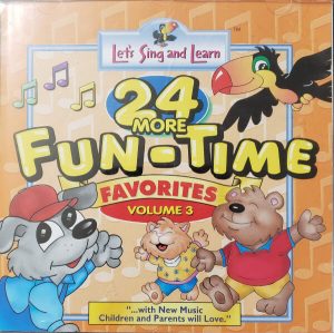 Front Cover of the CD, "24 More Fun-Time Favorites, Volume 3"