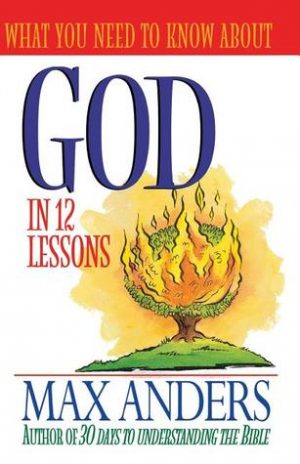 What You Need to Know About God in 12 Lessons