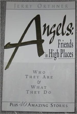 Angels: Friends in High Places