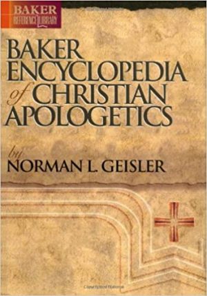 Baker Encyclopedia of Christian Apologetics