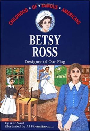 Childhood of Famous Americans: Betsy Ross