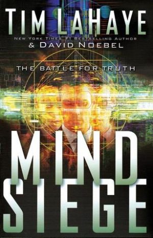 Mind Siege: The Battle for Truth in the New Millennium