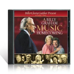 A Billy Graham Music Homecoming Volume Two